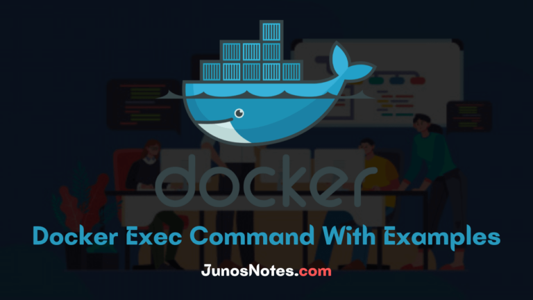 docker-exec-command-with-examples-how-to-run-a-docker-exec-command-inside-a-docker-container