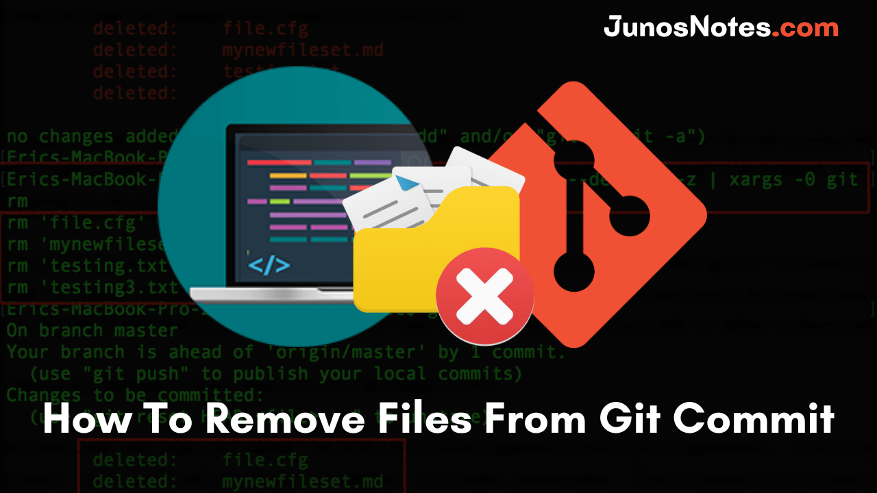 How To Remove Files From Git Commit Git Remove File From Commit Stage 